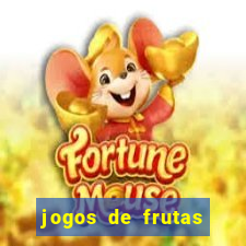 jogos de frutas para ganhar dinheiro